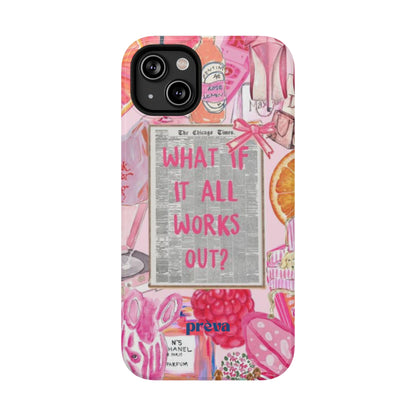 Pink "What If It All Works Out?" Collage Phone Case