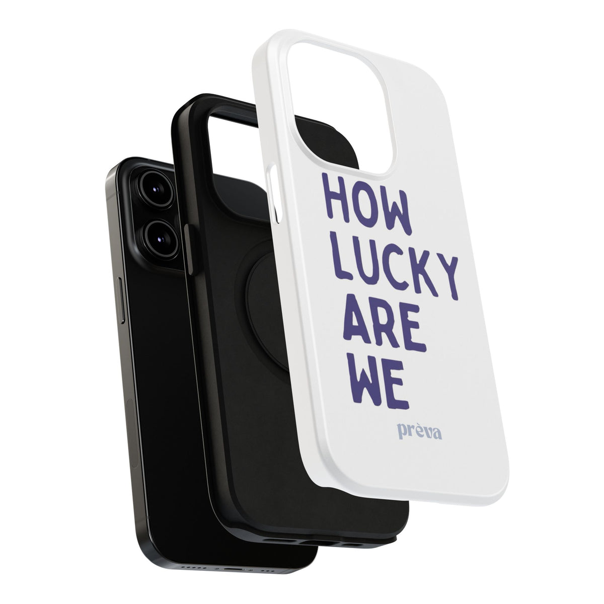 How Lucky Are We White Phone Case