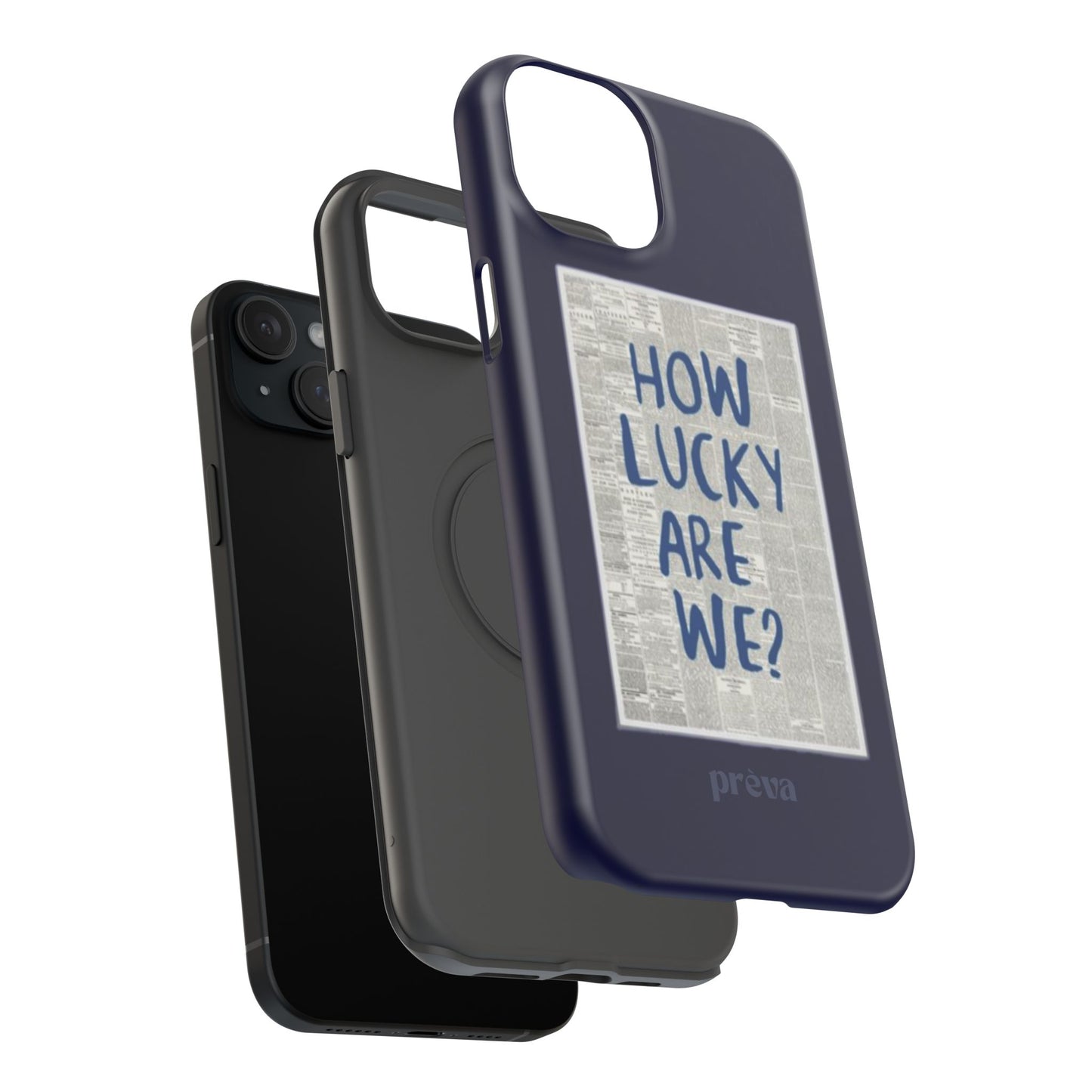 Navy How Lucky Are We Phone Case