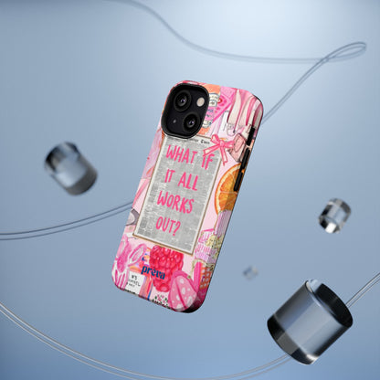 Pink "What If It All Works Out?" Collage Phone Case