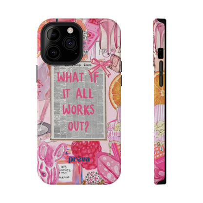 Pink "What If It All Works Out?" Collage Phone Case