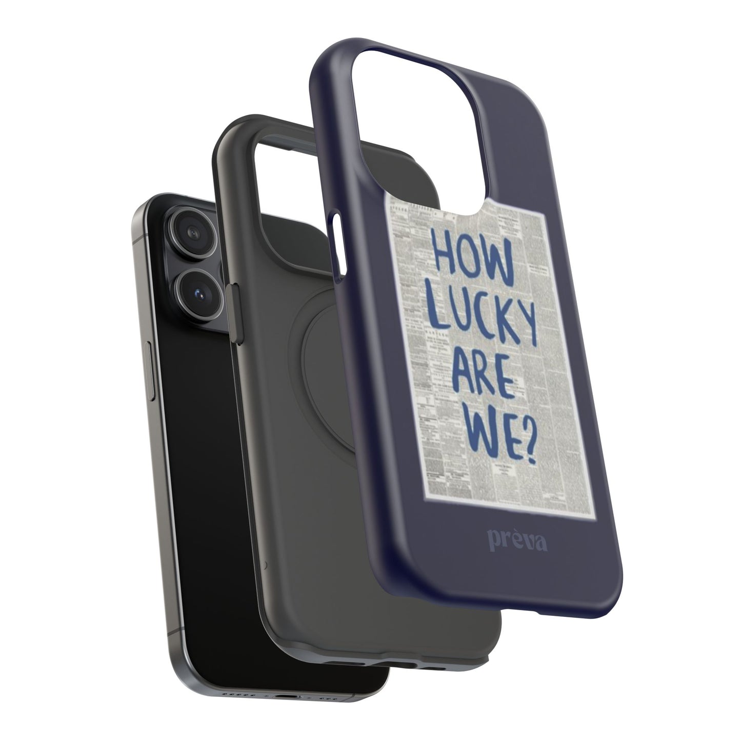 Navy How Lucky Are We Phone Case