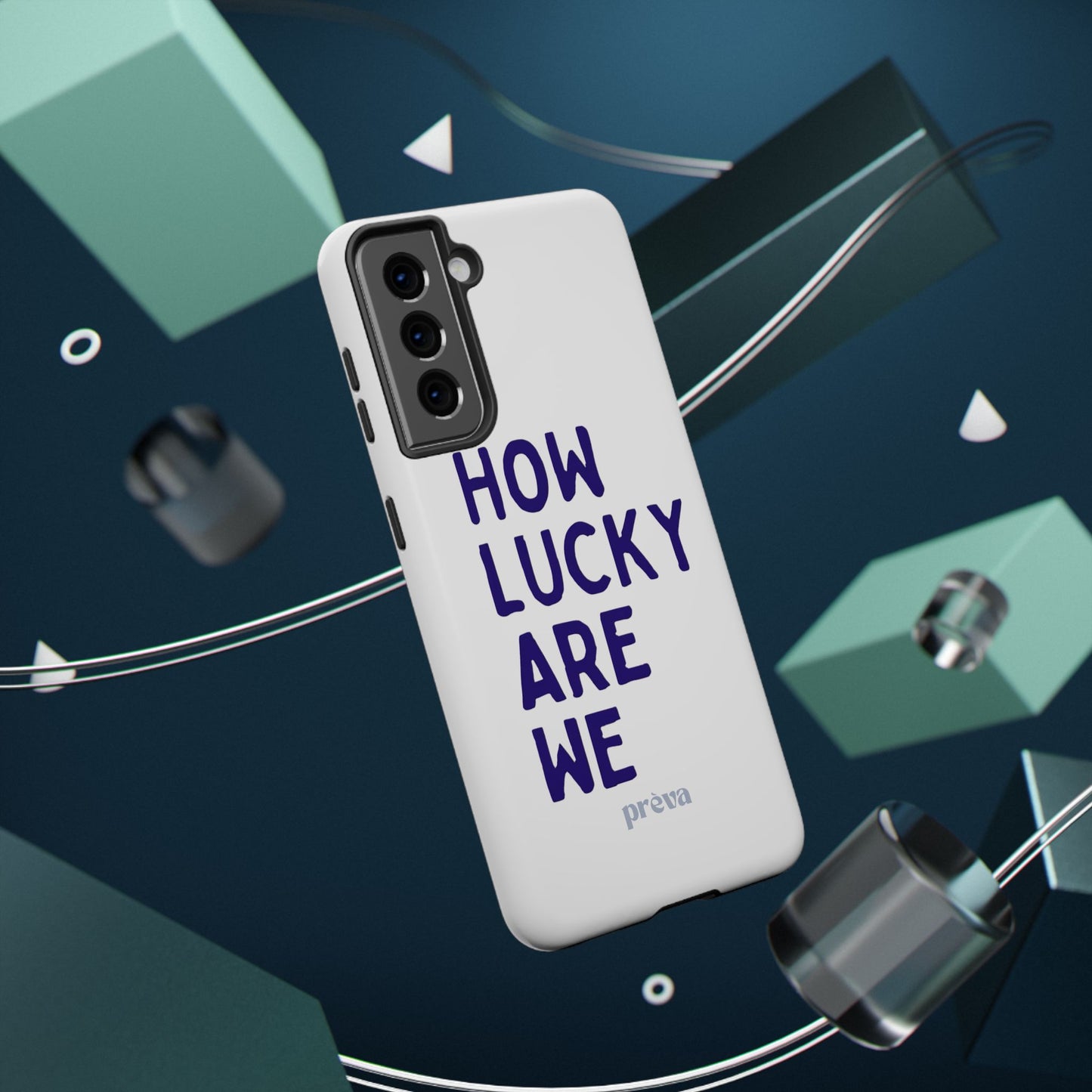 How Lucky Are We White Phone Case