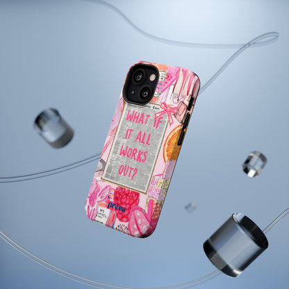 Pink "What If It All Works Out?" Collage Phone Case