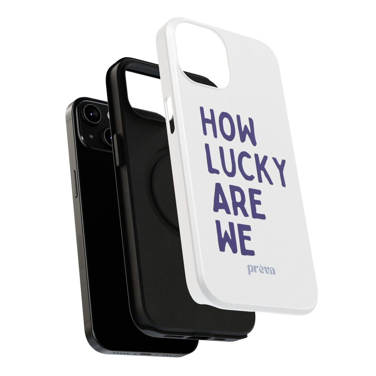 How Lucky Are We White Phone Case