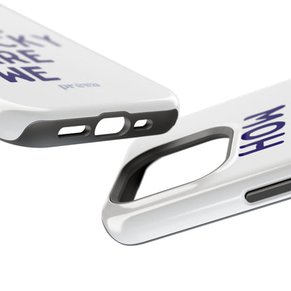 How Lucky Are We White Phone Case