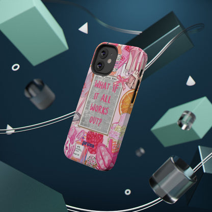 Pink "What If It All Works Out?" Collage Phone Case