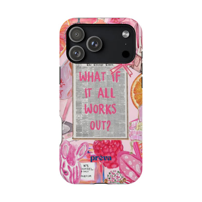 Pink "What If It All Works Out?" Collage Phone Case