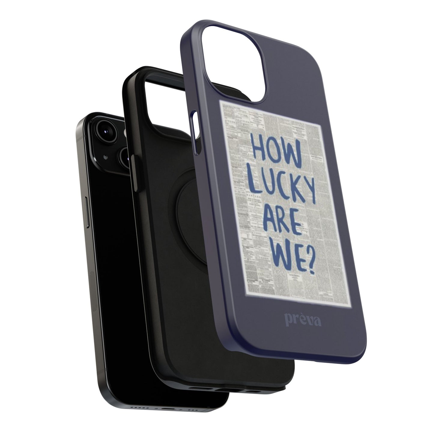 Navy How Lucky Are We Phone Case