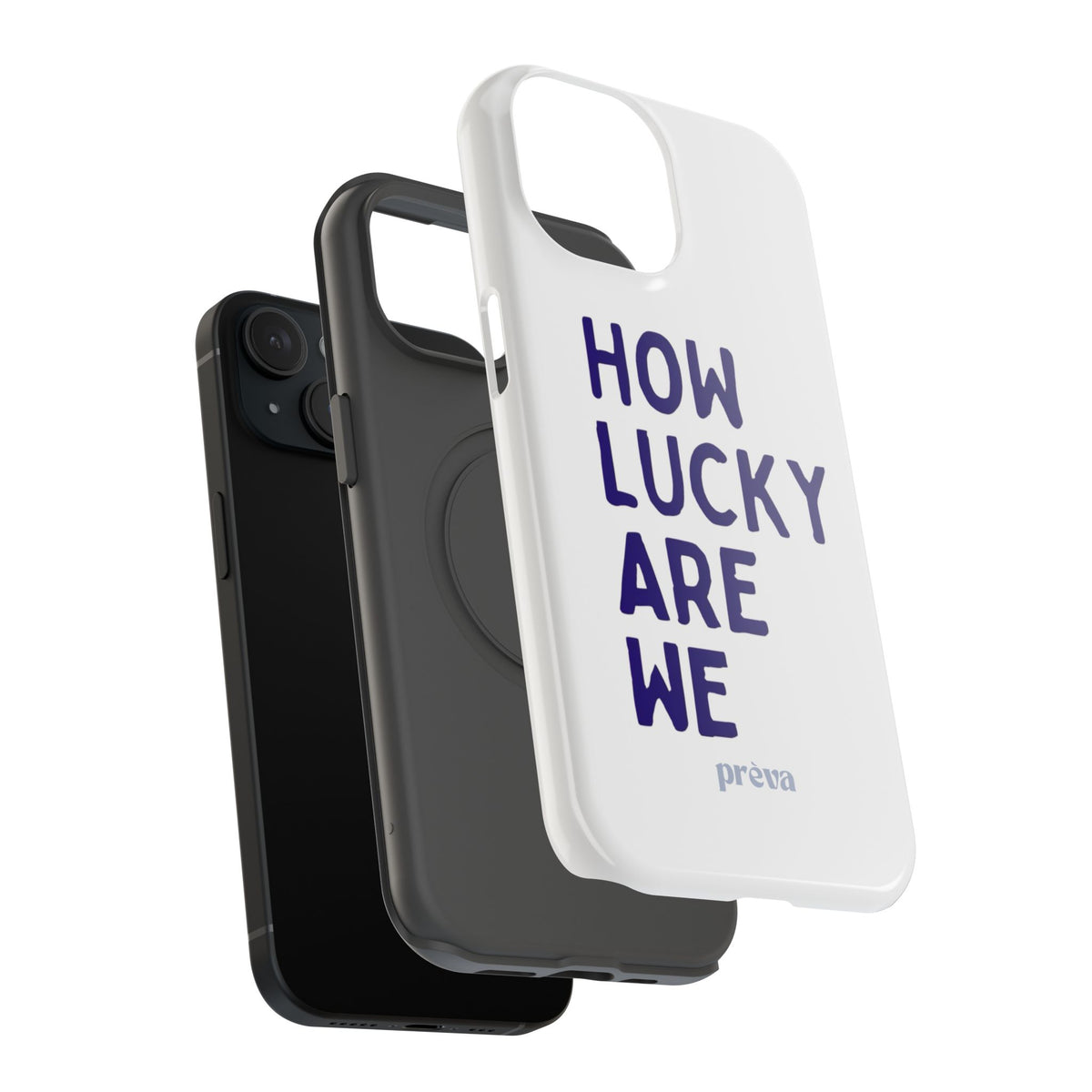 How Lucky Are We White Phone Case