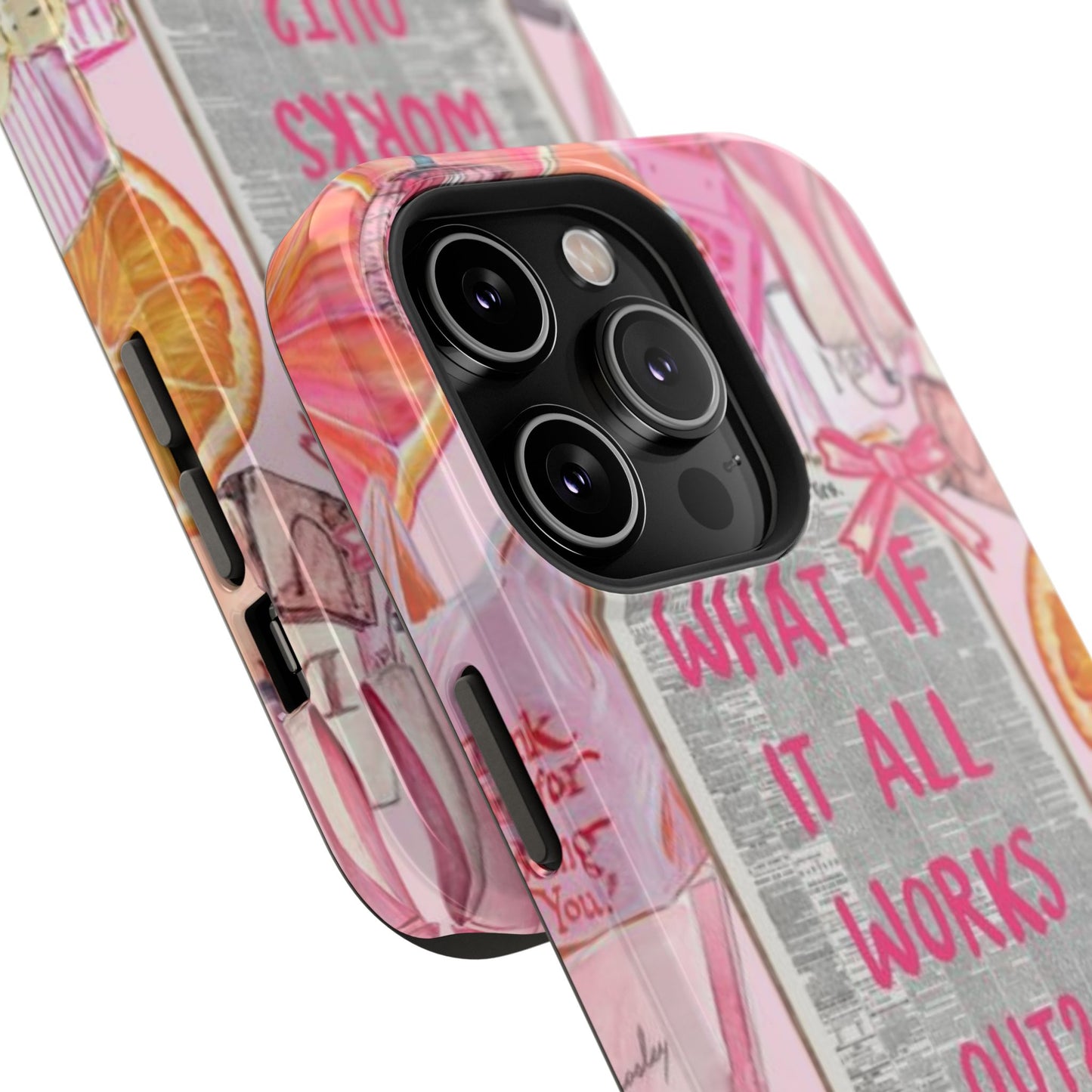Pink "What If It All Works Out?" Collage Phone Case