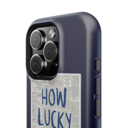 Navy How Lucky Are We Phone Case