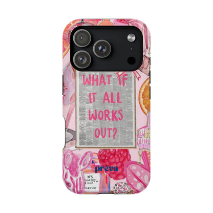 Pink "What If It All Works Out?" Collage Phone Case