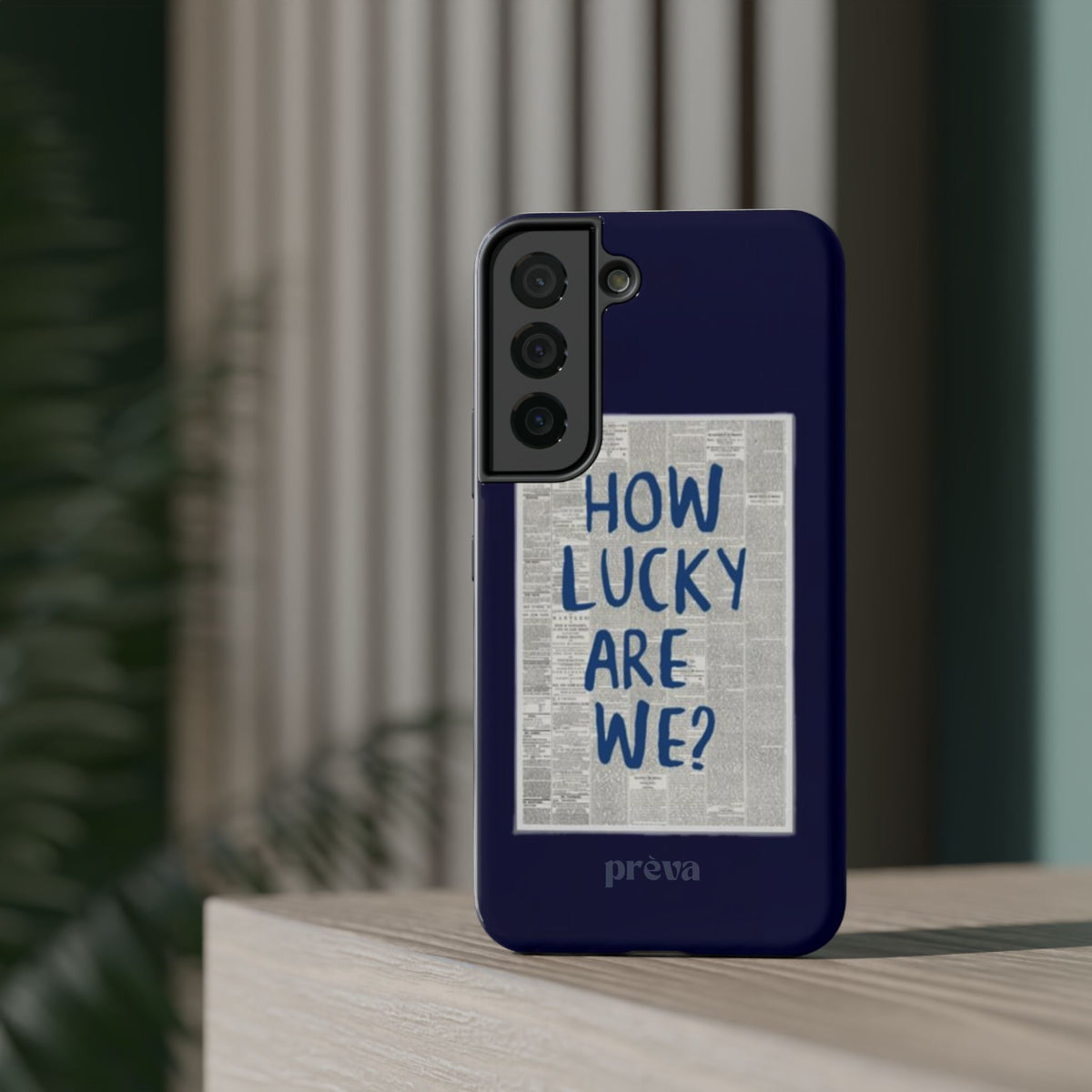 Navy How Lucky Are We Phone Case