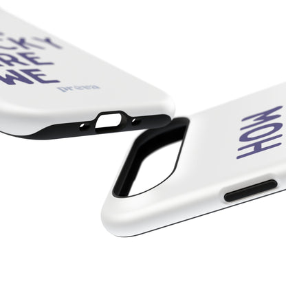 How Lucky Are We White Phone Case