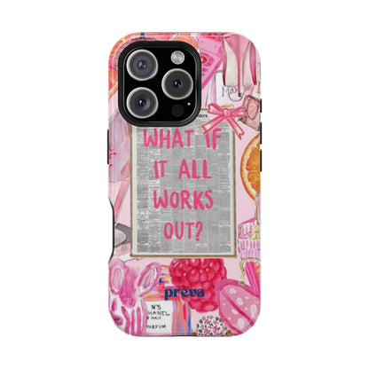 Pink "What If It All Works Out?" Collage Phone Case