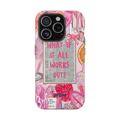 Pink "What If It All Works Out?" Collage Phone Case